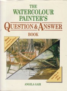 The Watercolour Painter's Question and Answer Book