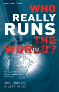 WHO REALLY RUNS THE WORLD?