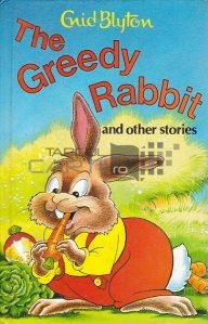 The Greedy Rabbit and Other Stories