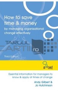 How to Save Time and Money by Managing Organisational Change Effectively