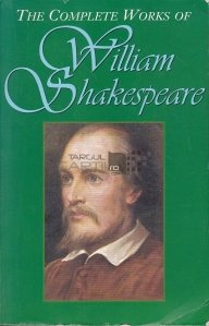 The Complee Works of William Shakespeare