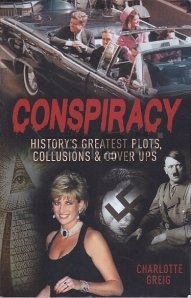 History's Greatest Plots, Collusions and Cover Ups