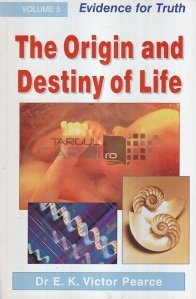 The Origin and Destiny of Life