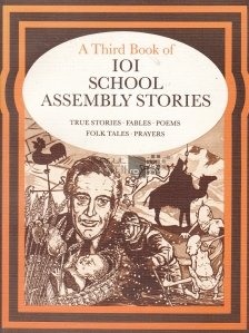 A Third Book of 101 School Assembly Stories