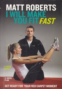 I Will Make You Fit Fast