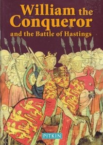 William the Conqueror and the Battle of Hastings