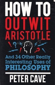 How to Outwit Aristotle
