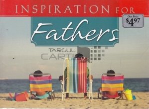 Inspirations for Fathers