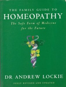 The Family Guide to Homeopathy