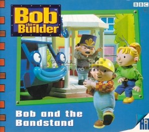 Bob and the Bandstand