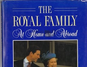 The Royal Family at Home and Abroad