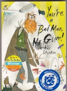 You are a bad man, mr. Gum!