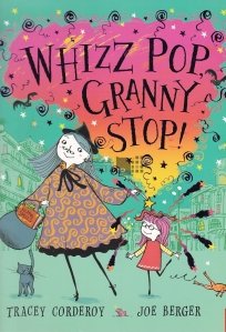Whizz Pop, Granny Stop!