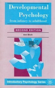 Development Psychology from Infancy to Adulthood