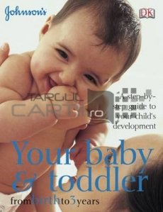 Your Baby & Toddler from Birth to 3 Years