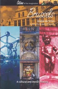 Brussels / Bruxelles - O istorie culturala si literara