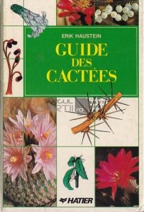 Guide des Cactees / Ghidul cactusilor