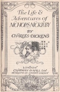 The life & adventures of Nicholas Nickleby / Viata si aventurile lui Nicholas Nickleby