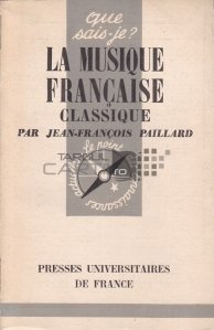 La musique francaise classique / Muzica clasica franceza