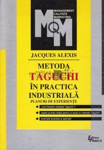 Metoda Taguchi in practica industriala - Planuri de experiente