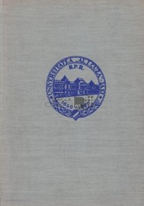 Contributii la istoria dezvoltarii Universitatii din Iasi, 1860-1960