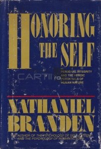Honoring the Self / Onorarea sinelui - integritatea personala si potentialul eroic al naturii umane