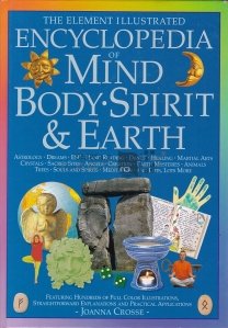Encyclopedia of Mind Body Spirit and Earth