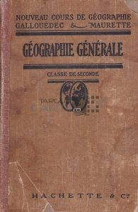 Geographie generale / Geografie generala - clasa a 2-a (sectiunile A, B, C, D)