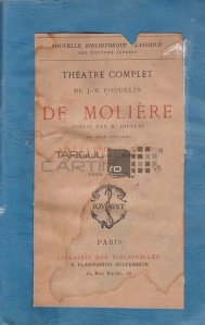 Moliere - Theatre complet / Moliere - Teatru complet