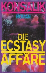 Die Ecstasy Affare / Afacerea Ecstasy