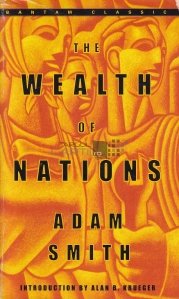 The wealth of nations / Bogatia natiunilor