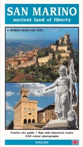 San Marino, ancient land of liberty / San Marino, taram antic al libertatii