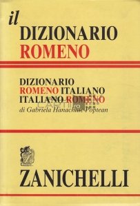Il Dizionario Romeno / Dictionar roman-italian, italian-roman