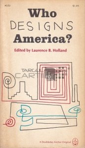 Who designs America? / Cine defineste America? - Studiile Universitatii Princeton in Civilizatie Americana