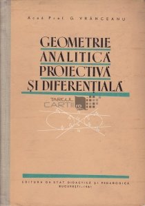 Geometrie analitica, proiectiva si diferentiala