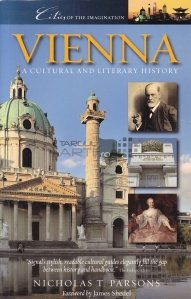 Vienna - a cultural and literary history / Viena - istoria culturala si literara