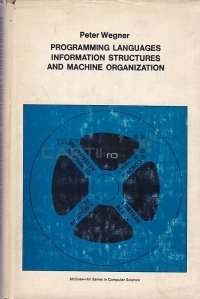 Programming languages information structures and machine organization / Programarea limbajelor de informare și organizarea mașinilor