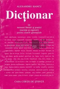Dictionar de termeni literari si poetici (cuvinte si expresii) pentru clasele gimnaziale