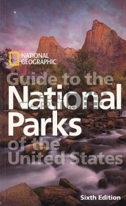 Guide to the national parks of the United States / Ghid pentru parcurile nationale din Statele Unite