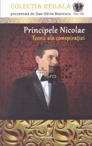 Principele Nicolae. Teorii ale conspiratiei