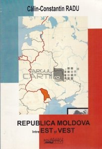 Republica Moldova intre Est si Vest