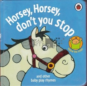 Horsey ,Horsey ,Don't  You Stop