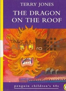 The Dragon on the Roof / Dragonul de pe acoperis