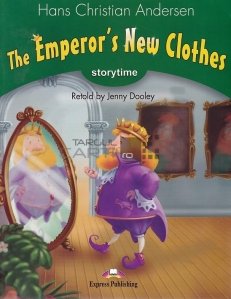 The emperor`s new clothes / Hainele noi ale imparatului. Repovestita de Jenny Dooley