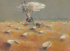 Der Schafer Raul / Pastorul Raul: O poveste cu oi