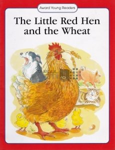The little red hen and the wheat / Mica gaina roșie și graul