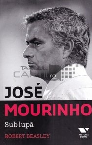 Jose Mourinho. Sub lupa