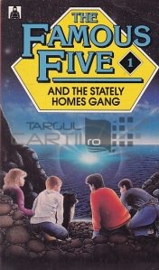 The Famous Five and the Stately Homes Gang / Cei cinci faimosi si Casa Gastii