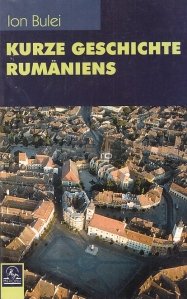 Kurze geschichte rumaniens / Scurt istoric al româniei