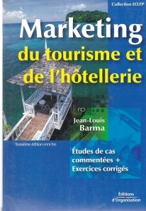 Marketing du tourisme et de l'hotellerie / Marketing de turism si hoteluri